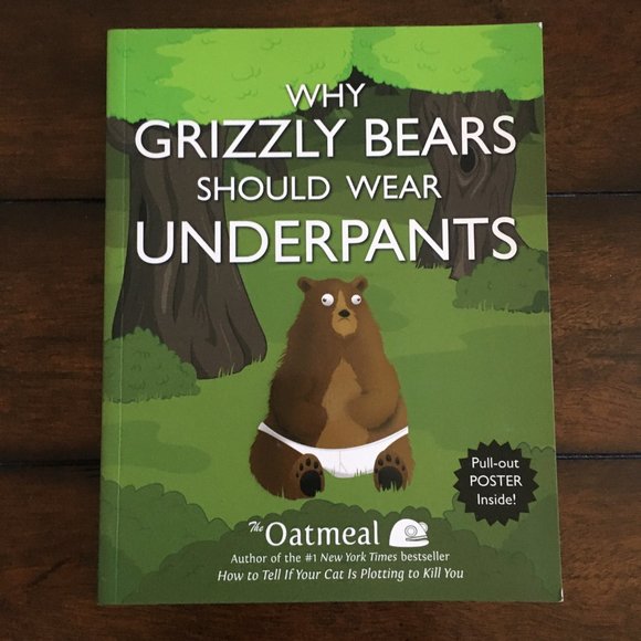 'Why Grizzly Bears Should Wear Underpants' The Oatmeal Comicbook - Picture 2 of 9